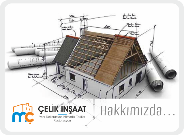 Çelik İnşaat Yapı Dekorasyon Hakkımızda
